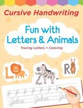 Cursive Handwriting Fun with and Animals, Tracing letters and coloring: Handwriting Workbook For Kids: Cursive Alphabet for beginners, coloring sectio