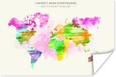 Kleurrijke schilderachtige wereldkaart met een tekst Poster | Wereldkaart Poster 180x120 cm
