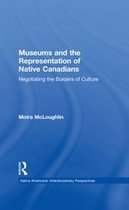 Native Americans: Interdisciplinary Perspectives - Museums and the Representation of Native Canadians