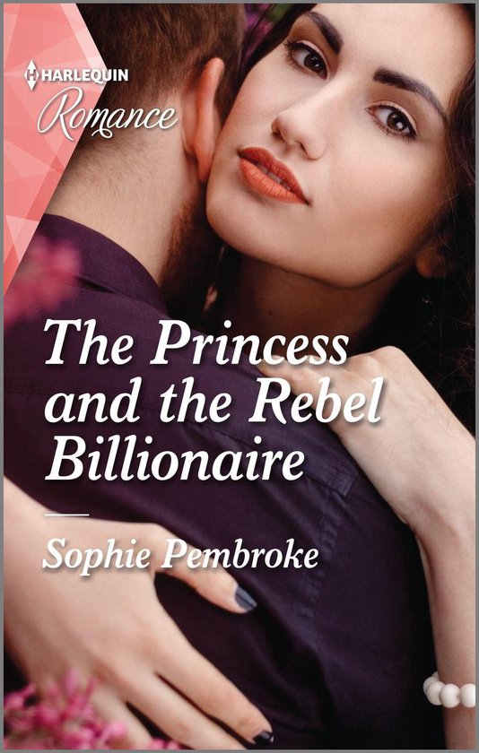Billion-Dollar Matches 1 - The Princess and the Rebel Billio ... - cover