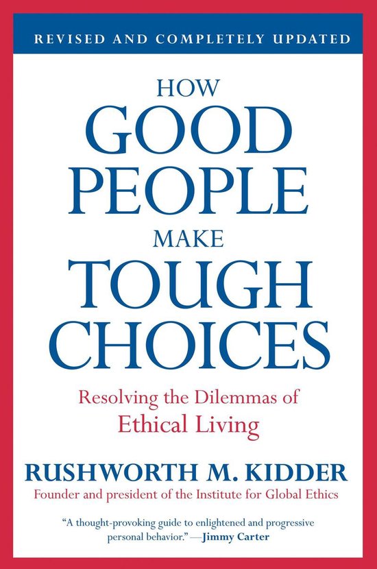 How Good People Make Tough Choices Rev Ed - cover
