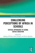 Routledge Research in Education - Challenging Perceptions of Africa in Schools