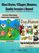 Ghost Stories, Villagers, Monsters, Zombie Invasion & Beyond