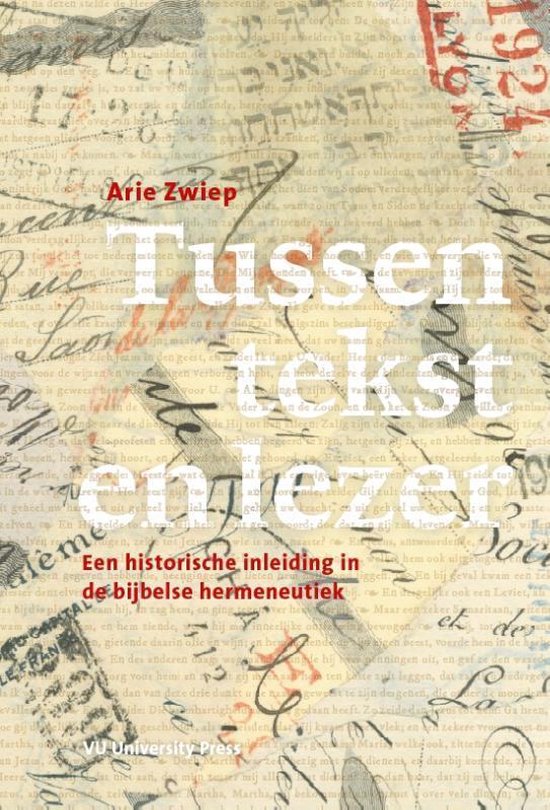 Cover van het boek 'Tussen tekst en lezer / 1 De vroege kerk - Schleiermacher' van A.W. Zwiep