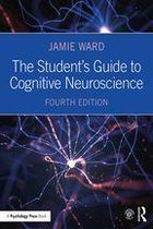 Complete Test Bank Student’s Guide to Cognitive Neuroscience 4th Edition Ward  Questions & Answers with rationales (Chapter 1-16)