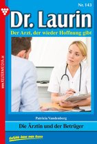 Dr. Laurin 143 - Die Ärztin und der Betrüger