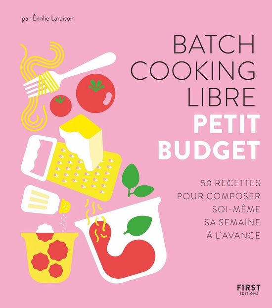 Batch cooking libre - Petit budget, 50 recettes pour compose ... - cover