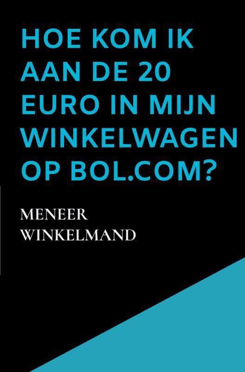 zege fax gids Hoe kom ik aan de 20 euro in mijn winkelwagen op Bol.com? #1 (ebook),  Meneer... | bol.com