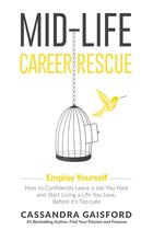 Mid-Life Career Rescue: Employ Yourself