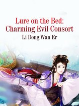 Volume 3 3 - Lure on the Bed: Charming Evil Consort