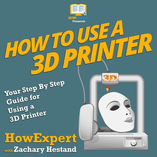 How To Use a 3D Printer - cover