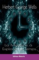 Littérature XXe Siècle - La Machine à Explorer le Temps