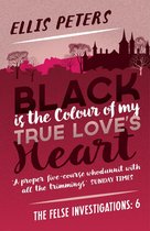 The Felse Investigations 6 - Black is the Colour of My True Love's Heart