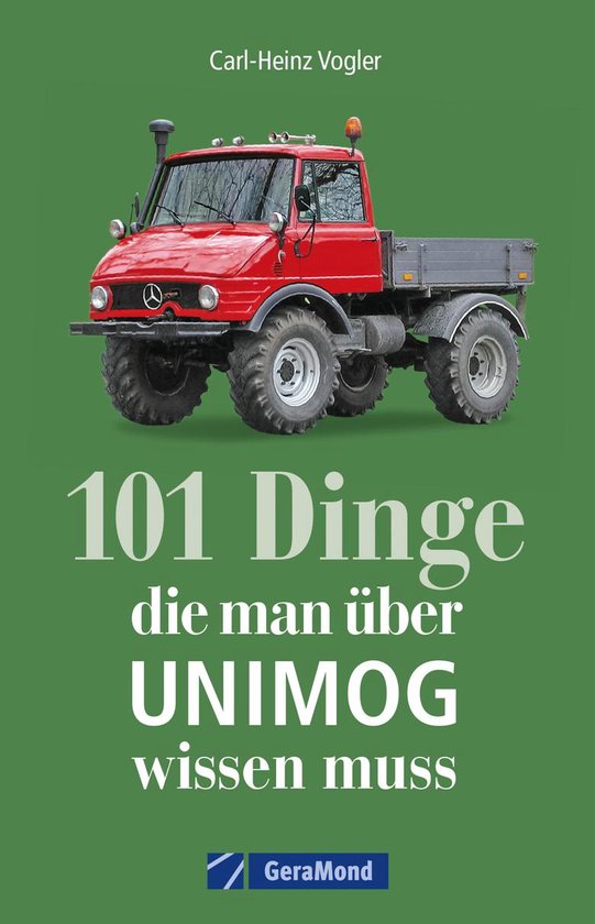 101 Dinge, die man über UNIMOG wissen muss - cover