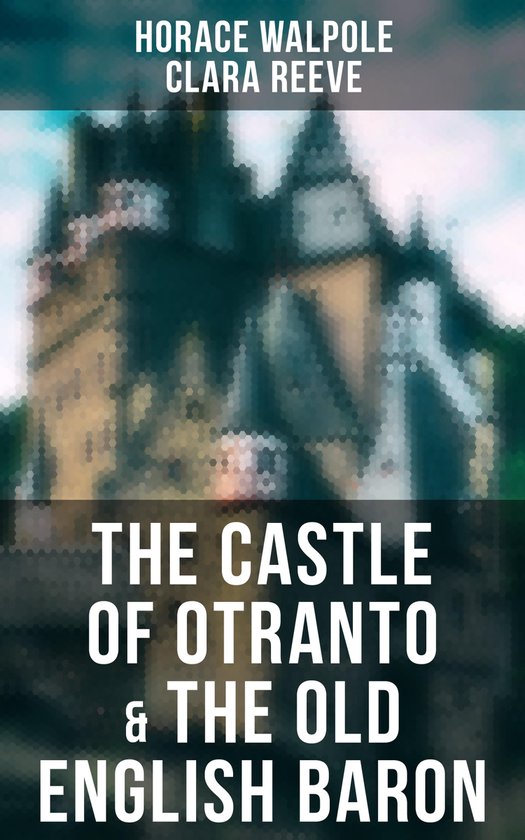 The Castle of Otranto & The Old English Baron - cover