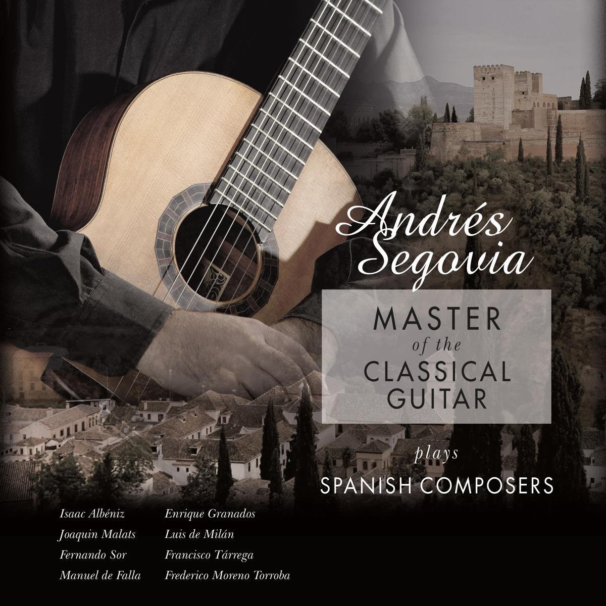 Master Of The Classical Guitar Plays Spanish Composers