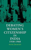 Debating Women's Citizenship in India, 1930–1960