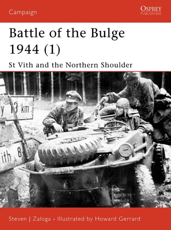 Couverture de 'Battle of the Bulge 1944 (1)': Trois soldats en uniforme de la Seconde Guerre mondiale près d'un véhicule, avec 'St Vith' et '13 km' sur un panneau.