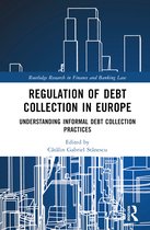 Routledge Research in Finance and Banking Law- Regulation of Debt Collection in Europe