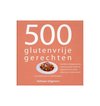 500 glutenvrije gerechten