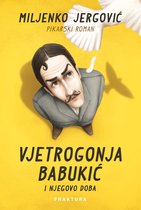 Vjetrogonja Babukić i njegovo doba