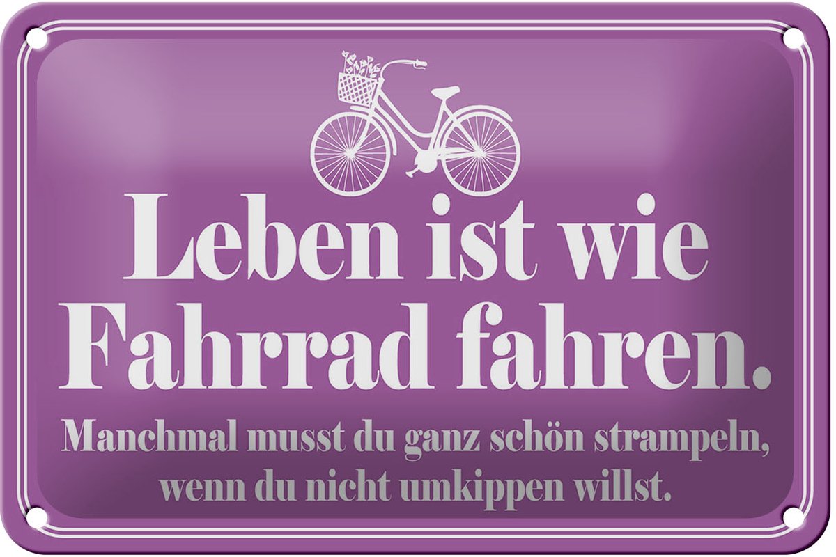 Blechschild Spruch 18x12cm Leben ist wie Fahrrad fahren