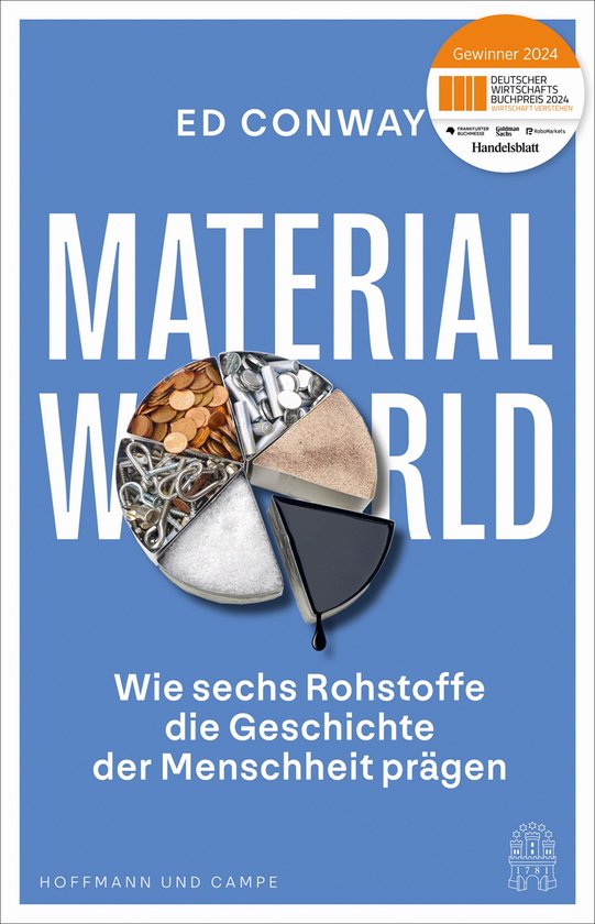 Couverture du livre : "Material World" avec une roue composée de sections de pièces, vis, terre et cristaux blancs. Titre "Wie sechs Rohstoffe die Geschichte der Menschheit prägen".