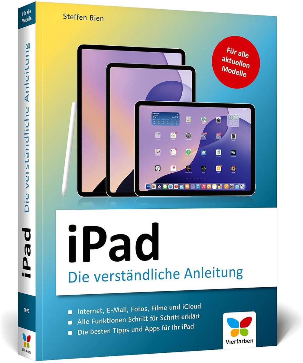 iPad Gebruikershandleiding: Stap-voor-stap Gids voor iPad, Air en Pro