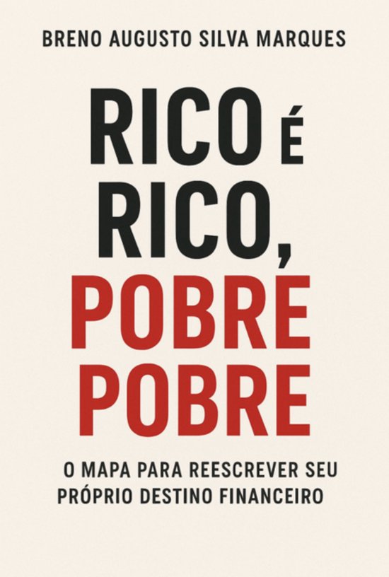 Rico É Rico, Pobre É Pobre - cover