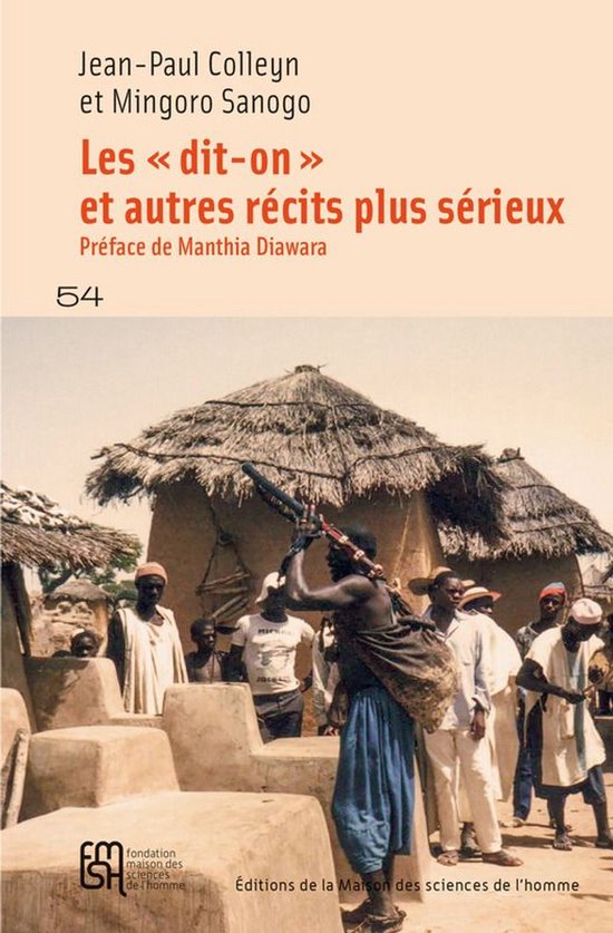 54 - Les « dit-on » et quelques autres récits plus sérieux