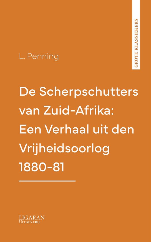 De Scherpschutters van Zuid-Afrika: Een Verhaal uit den Vrij ... - cover