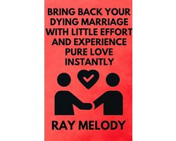 Bring Back Your Dying Marriage With Little Effort And Experience Pure Love Instantly