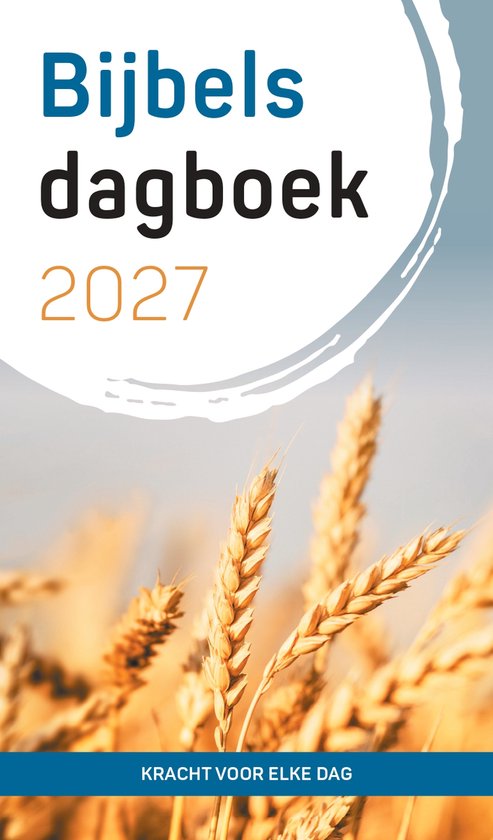 Bijbels dagboek 2027, met tarwearen op de voorgrond. Kracht voor elke dag.
