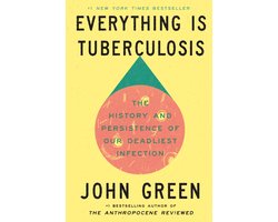 Omslag van Everything Is Tuberculosis
