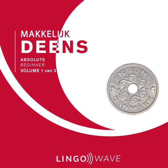 Makkelijk Deens - Absolute beginner - Volume 1 van 3 - cover