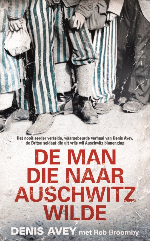 De man die naar Auschwitz wilde - cover