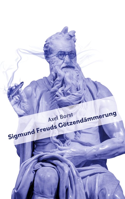 Sigmund Freuds Götzendämmerung - cover