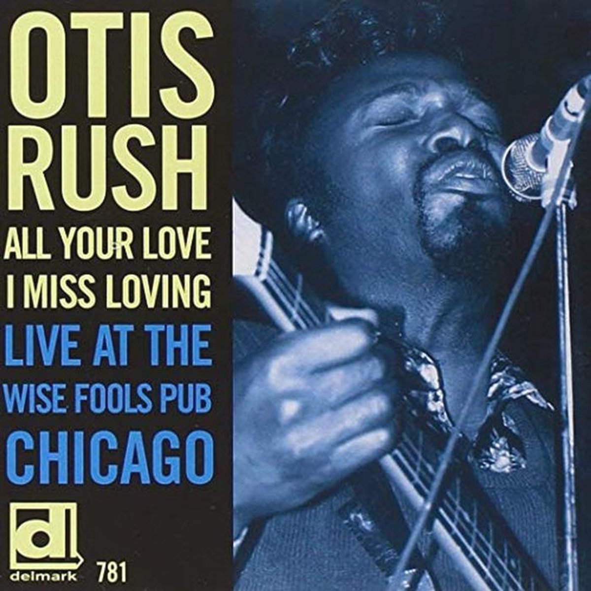 All Your Love I Miss Loving - Otis Rush