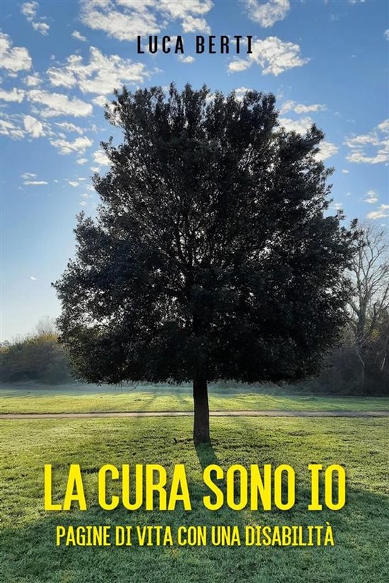 La cura sono io - pagine di vita con una disabilità - cover