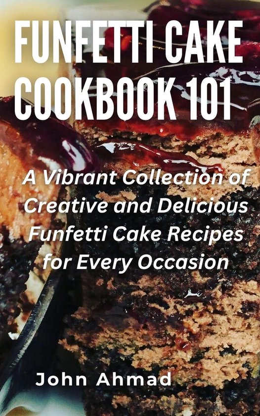 Funfetti Cake Cookbook 101 - cover