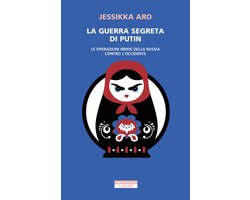 La guerra segreta di Putin