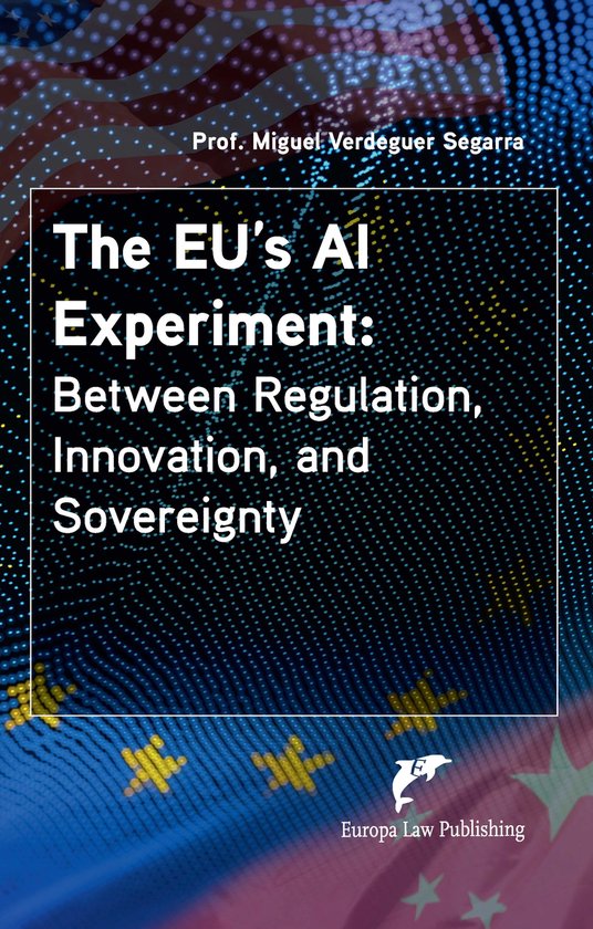 The EU’s AI Experiment: - cover