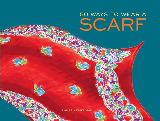 50 Ways to Wear a Scarf - cover