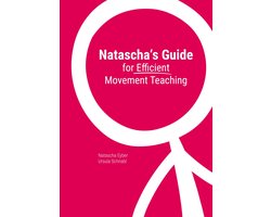 Natascha's Guide for Efficient Movement Teaching