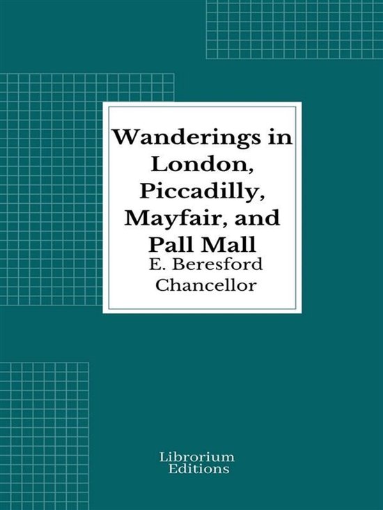 Wanderings in London, Piccadilly, Mayfair, and Pall Mall - cover