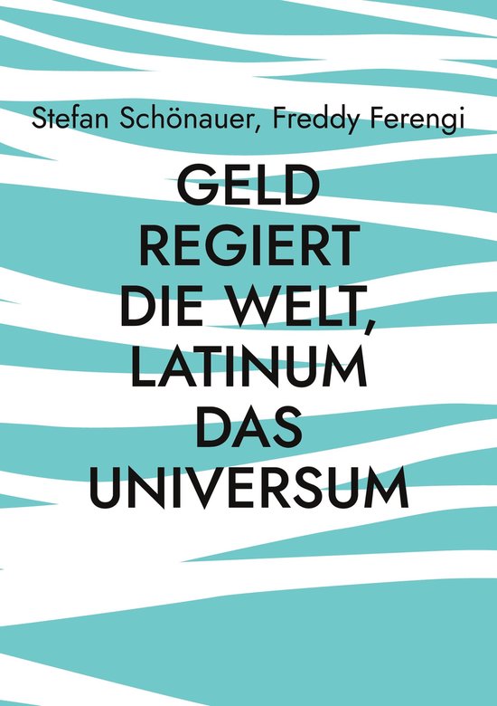Geld regiert die Welt, Latinum das Universum - cover