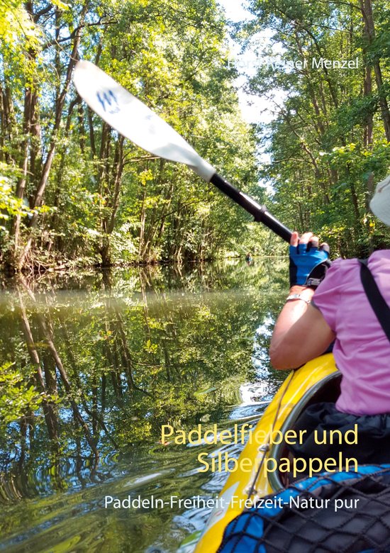 Paddelfieber und Silberpappeln - cover