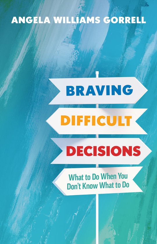 Braving Difficult Decisions - cover