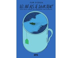 Bel me als je daar bent