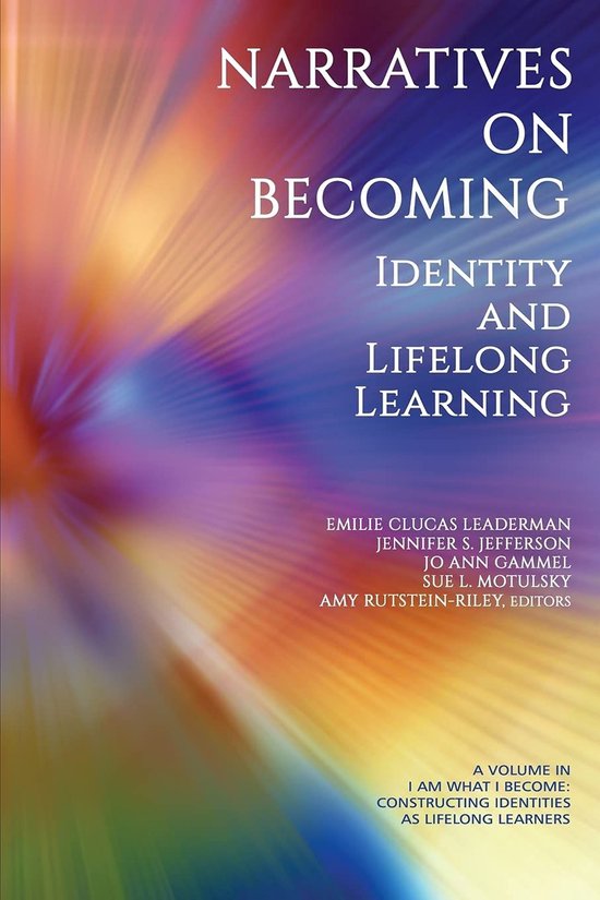 I Am What I Become: Constructing Identities as Lifelong Lear ... - cover